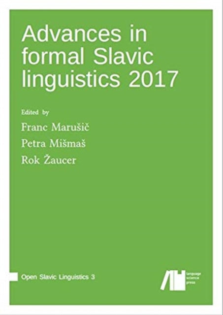 Advances in formal Slavic linguistics 2017-9783961102549