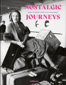 Nostalgic Journeys : From the Orient Express to Ocean Liners-9783961713813
