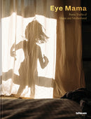 Eye Mama : Poetic Truths of Home and Motherhood-9783961714605