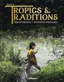 Tropics & Traditions : Tales of Indonesia-9783961715435
