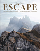 Escape : Discovering the Dolomites: A Visual Journey and Adventures-9783961715718