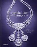 For the Love of Diamonds : The Fine Jewelry Book-9783961716043