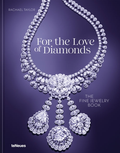 For the Love of Diamonds : The Fine Jewelry Book-9783961716043
