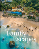 Family Escapes : A Love Letter to the Most Beautiful Family Friendly Hotels-9783961717255