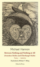 Between Nothing and Nothing at All - Selected Poems