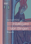 Hildegard von Bingen : Biografie-9783963370069