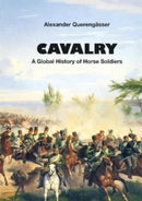 Cavalry : A Global History of Horse Soldiers-9783963600395