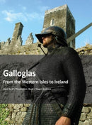 Galloglass : From the Western Isles to Ireland-9783963600630