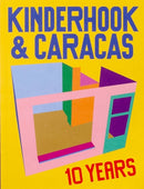 10 Years of Kinderhook & Caracas 2011-2021-9783964360687