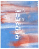 Sand is Water You Can walk On-9783964360823