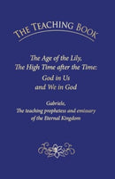 The Teaching Book : The Age of the Lily, the High Time After the Time: God in Us, and We in God-9783964461926