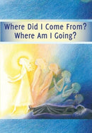 Where Did I Come From? - Where Am I Going?-9783964462206