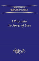 I Pray unto the Power of Love-9783964462602
