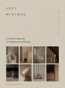 Soft Minimal : Norm Architects: A Sensory Approach to Architecture and Design-9783967040555