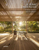 Sublime Hideaways : Remote Retreats and Residencies-9783967040913
