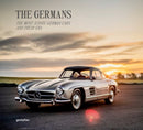 The Germans - Beautiful Machines : The Most Iconic German Cars and Their Era-9783967041439