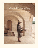 Mindful Places to Stay : Sublime Destinations for Yoga and Meditation-9783967041460