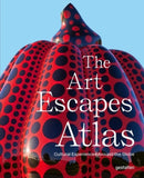 The Art Escapes Atlas : Cultural Experiences Around the Globe-9783967041491