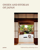 Onsen and Ryokan of Japan : Traditional Spa and Bathing Culture-9783967041972