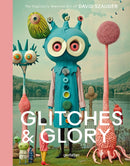 Glitches & Glory : The Digitally Rewired Art of David Szauder-9783967042047
