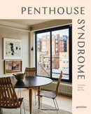 Penthouse Syndrome : Interiors Above the City-9783967042061