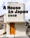 A House in Japan : Lessons in Living-9783967042078