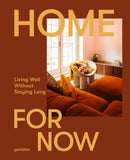 A Home for Now : Living Well in Temporary Spaces-9783967042177