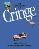 Chronicles Of Cringe