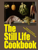 The Still Life Cookbook