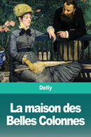La maison des Belles Colonnes-9783967875812