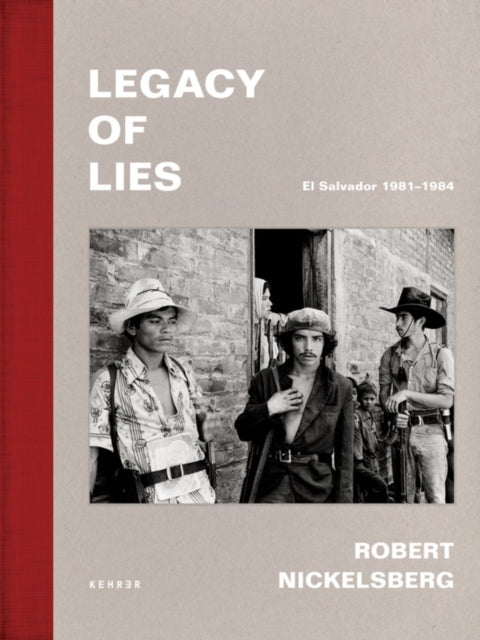 Legacy of Lies : El Salvador 1981-1984-9783969001530