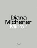 Diana Michener: Mirror-9783969990995