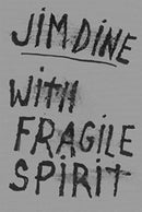 Jim Dine: With Fragile Spirit-9783969991596