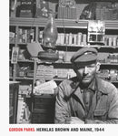 Gordon Parks: Herklas Brown and Maine, 1944-9783969993620