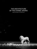 The Architecture of the Chanel Shows : Behind the Scenes at the Grand Palais-9783969993835