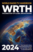 World Radio TV Handbook 2024 : The Directory of Global Broadcasting-9783982501710