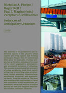 Peripheral Centralities : Instances of Anticipatory Urbanism-9783986121440