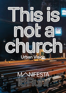 Manifesta 16 Ruhr: This is not a church