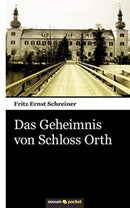 Das Geheimnis von Schloss Orth-9783990100431