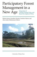 Participatory Forest Management in a New Age – Integration of Climate Change Policy and Rural Development Policy
