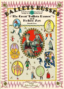 The Great Ballets Russes and Modern Art : A World of Fascinating Art and Design in Theatrical Arts-9784756252876