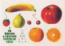 100 Writing & Crafting Papers of Fruit-9784756255303