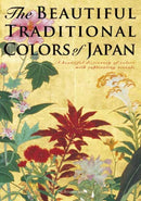The Beautiful Traditional Colors of Japan : A Beautiful Dictionary of Colors with Captivating Visuals-9784756255686
