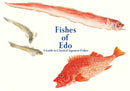 Fishes of Edo : A Guide to Classical Japanese Fishes-9784756256522