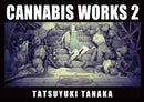 Cannabis Works 2 : Tatsuyuki Tanaka Art Book-9784756258007