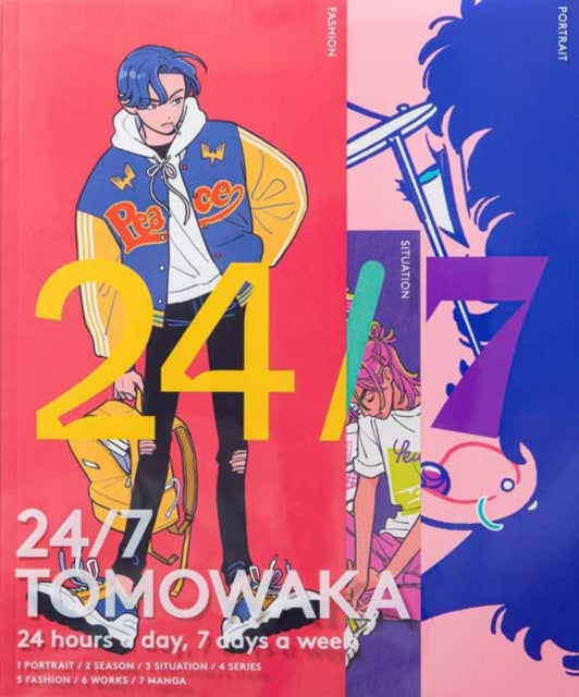 24/7 TOMOWAKA : 24 hours a day, 7 days a week-9784756259455