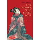 Five Women Who Loved Love : Amorous Tales from 17th-Century Japan-9784805310120
