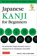Japanese Kanji for Beginners : (JLPT Levels N5 & N4) First Steps to Learn the Basic Japanese Characters [Includes Online Audio & Printable Flash Cards]-9784805310496