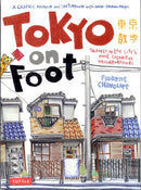 Tokyo on Foot : Travels in the City's Most Colorful Neighborhoods-9784805311370