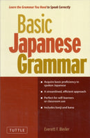 Basic Japanese Grammar : Learn the Grammar You Need to Speak Japanese Correctly (Master the JLPT)-9784805311431
